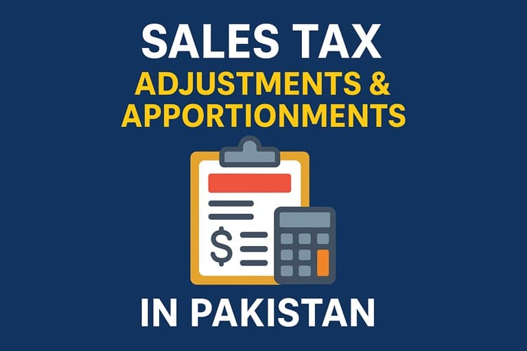 Sales Tax Adjustments And Apportionments In Pakistan