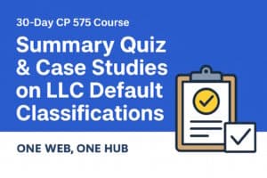 llc default classification, single member llc taxes, multi member llc partnership, form 1065 quiz, cp 575 course, ein confirmation, llc tax quiz, s corp election, c corp election, irs llc rules, llc tax case studies, one web, one hub, one web one hub, us tax course, business tax compliance
