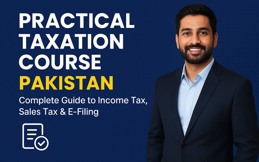 Pakistan Practical Taxation Course Post 1